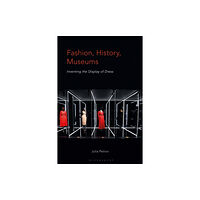 Bloomsbury Publishing PLC Fashion, History, Museums (häftad, eng)