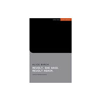 Bloomsbury Publishing PLC Revolt. She said. Revolt again (häftad, eng)