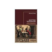 Bloomsbury Publishing PLC Scottish Nationalism (inbunden, eng)