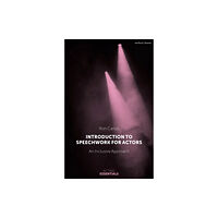 Bloomsbury Publishing PLC Introduction to Speechwork for Actors (häftad, eng)