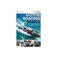 Bloomsbury Publishing PLC Motor Boating Basics (häftad, eng)