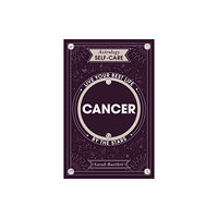 Hodder & Stoughton Astrology Self-Care: Cancer (inbunden, eng)