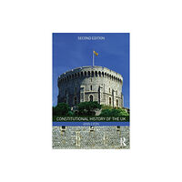 Taylor & francis ltd Constitutional History of the UK (häftad, eng)