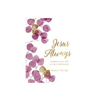 Thomas nelson publishers Jesus Always, Large Text Cloth Botanical Cover, with Full Scriptures (inbunden, eng)