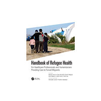 Taylor & francis ltd Handbook of Refugee Health (häftad, eng)