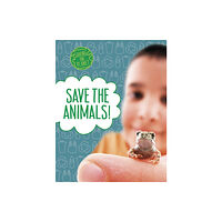 Capstone Global Library Ltd Save the Animals! (inbunden, eng)