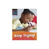 Capstone Global Library Ltd Keep Trying! (häftad, eng)