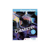 Hachette Learning George Facer's A Level Chemistry Student Book 2 (häftad, eng)