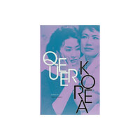 Duke university press Queer Korea (häftad, eng)
