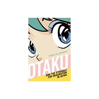 Duke university press Otaku and the Struggle for Imagination in Japan (häftad, eng)