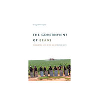 Duke university press The Government of Beans (häftad, eng)