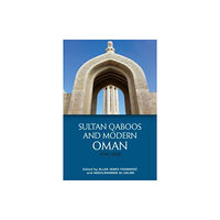 Edinburgh university press Sultan Qaboos and Modern Oman, 1970–2020 (häftad, eng)