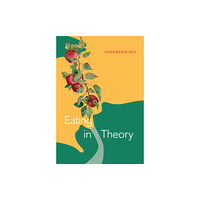 Duke university press Eating in Theory (inbunden, eng)