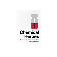 Duke university press Chemical Heroes (häftad, eng)