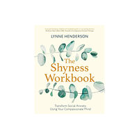 Little, Brown Book Group The Shyness Workbook (häftad, eng)