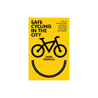Little, Brown Book Group Safe Cycling in the City (häftad, eng)