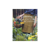 Little, Brown Book Group Gardening for Everyone (inbunden, eng)