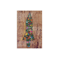 Duke university press Rising Up, Living on (häftad, eng)