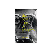 Duke university press The Other Side of Empathy (häftad, eng)