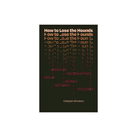 Duke university press How to Lose the Hounds (häftad, eng)