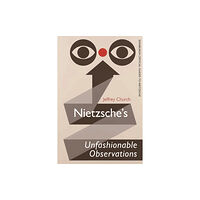 Edinburgh university press Nietzsche's Unfashionable Observations (häftad, eng)