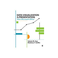Sage publications inc Data Visualization & Presentation With Microsoft Office (häftad, eng)