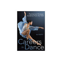 Human Kinetics Publishers Careers in Dance (häftad, eng)