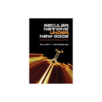 University of Toronto Press Secular Nations Under New Gods (häftad, eng)