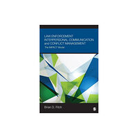 Sage publications inc Law Enforcement Interpersonal Communication and Conflict Management (häftad, eng)