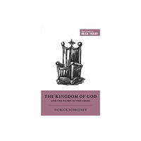 Crossway Books The Kingdom of God and the Glory of the Cross (häftad, eng)