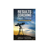 Sage publications inc RESULTS Coaching Next Steps (häftad, eng)