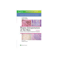 Lippincott Williams and Wilkins Biopsy Interpretation of the Skin (inbunden, eng)