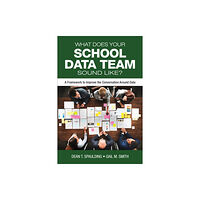 Sage publications inc What Does Your School Data Team Sound Like? (häftad, eng)