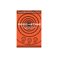 Bloomsbury Publishing PLC Podcasting (häftad, eng)