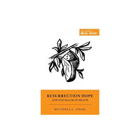 Crossway Books Resurrection Hope and the Death of Death (häftad, eng)