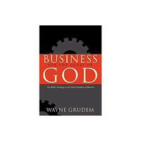 Crossway Books Business for the Glory of God (häftad, eng)
