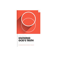 Crossway Books Knowing God's Truth (inbunden, eng)