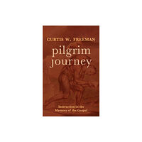 Augsburg Fortress Publishers Pilgrim Journey (inbunden, eng)