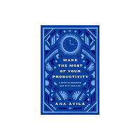 Crossway Books Make the Most of Your Productivity (häftad, eng)