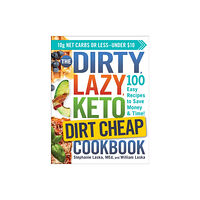 Adams Media Corporation The DIRTY, LAZY, KETO Dirt Cheap Cookbook (häftad, eng)