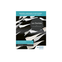 Hachette Learning Modern Languages Study Guides: Les choristes (häftad, eng)