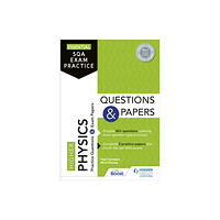 Hachette Learning Essential SQA Exam Practice: Higher Physics Questions and Papers (häftad, eng)