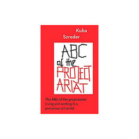 Manchester university press The ABC of the Projectariat (häftad, eng)