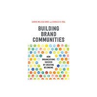 Berrett-Koehler Publishers Building Brand Communities (inbunden, eng)