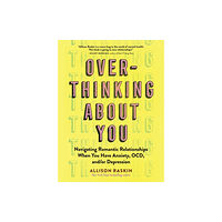 Workman Publishing Overthinking About You (häftad, eng)