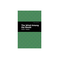 Mint Editions The Wind Among the Reeds (häftad, eng)