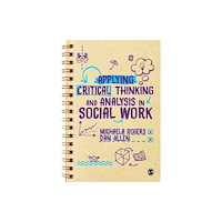 Sage Publications Ltd Applying Critical Thinking and Analysis in Social Work (häftad, eng)