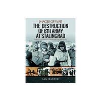 Pen & Sword Books Ltd The Destruction of 6th Army at Stalingrad (häftad, eng)