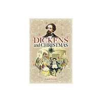 Pen & Sword Books Ltd Dickens and Christmas (häftad, eng)