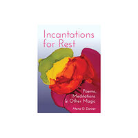 Skinner House Books Incantations For Rest (häftad, eng)